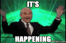 The IT'S HAPPENING meme: Ron Paul flailing his arms in celebration.